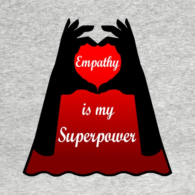 Empathy is my Superpower Cape by Art by Deborah Camp